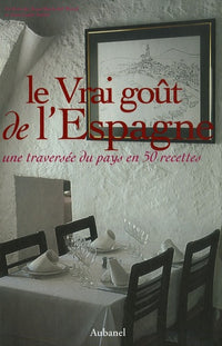 Le vrai goût de l'Espagne