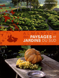 Almanach des paysages et jardins du Sud de Bordeaux à Menton