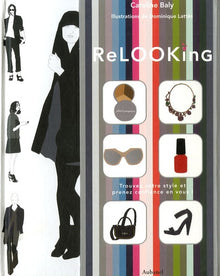 Relooking - Trouvez votre style et prenez confiance en vous