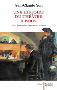 une histoire du théâtre à Paris