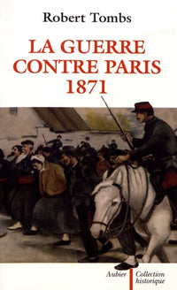 La Guerre contre Paris 1871