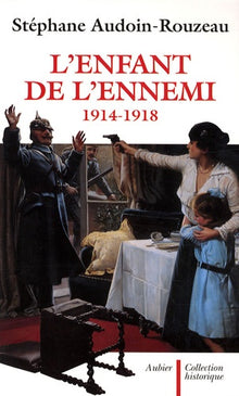 L'enfant de l'ennemi, 1914-1918