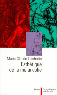 Esthétique de la mélancolie