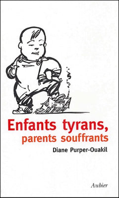 Enfants tyrans, parents souffrants