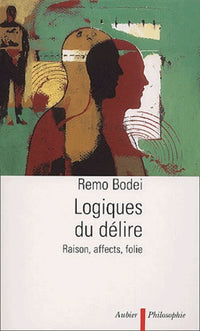 Logiques du délire