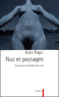 Nus et paysages: Essai sur la fonction de l'art