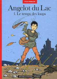 Angelot du Lac, 1 : Le Temps des loups