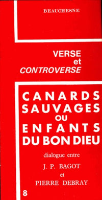 Canards sauvages ou enfants du bon Dieu