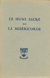 Le signe sacré de la miséricorde