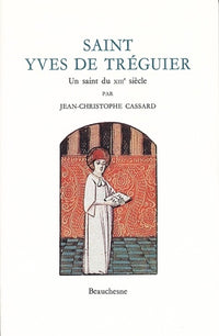 Saint Yves de Tréguier : Un saint du XIIIe siècle