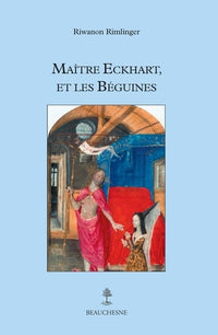 Maitre Eckhart et les beguines