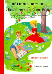 Méthode Boscher ou La journée des tout petits : Livret unique