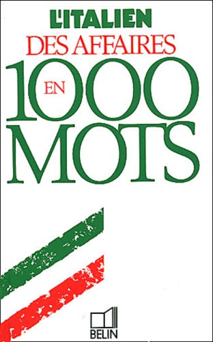 L'italien des affaires en 1000 mots