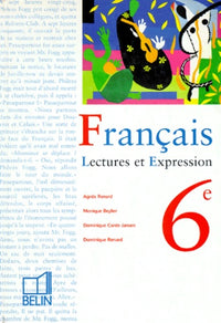 Français 6e : Lecture et expression (livre de l' élève)