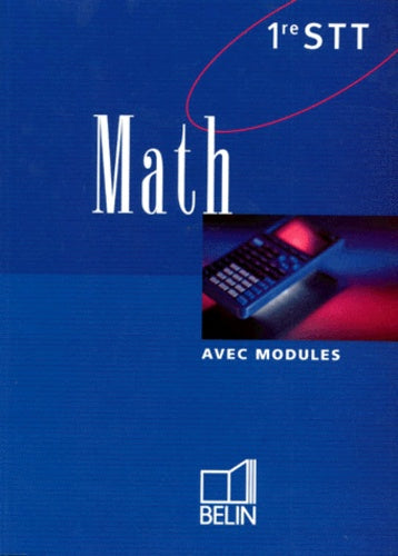 Math, première STT. Livre de l'élève