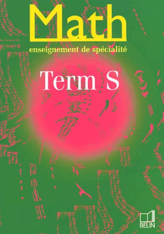 Math, terminale S (enseignement de spécialité). Livre de l'élève