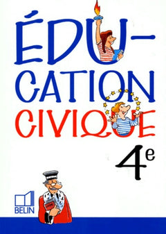 Education civique 4e (cahier de l'élève)