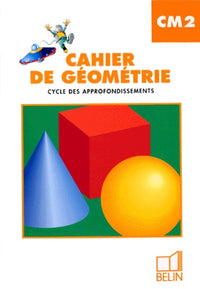 Cahier de géométrie, CM2, cycle des approfondissements