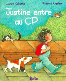 Justine entre au CP: (dès 6 ans)