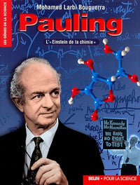 pauling. l'einstein de la chimie