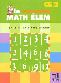 Nouveau Math élem. CE2: Cycle des apprentissages fondamentaux