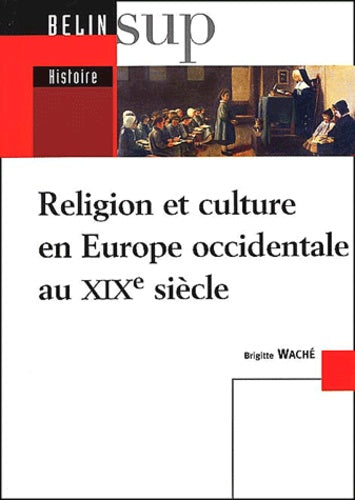 Religion et culture en Europe occidentale, 1800-1914