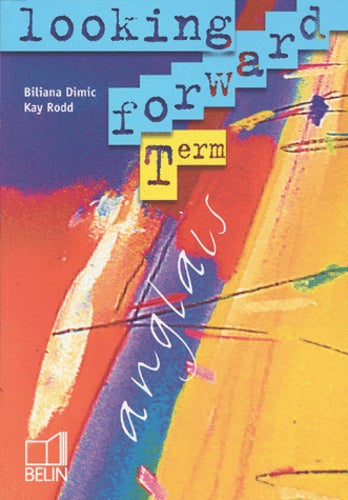 Looking Forward - Terminale