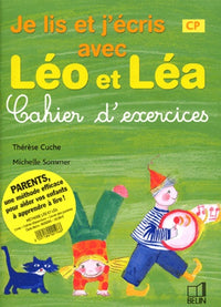 Je lis et j'écris avec Léo et Léa CP: Cahier d'exercices