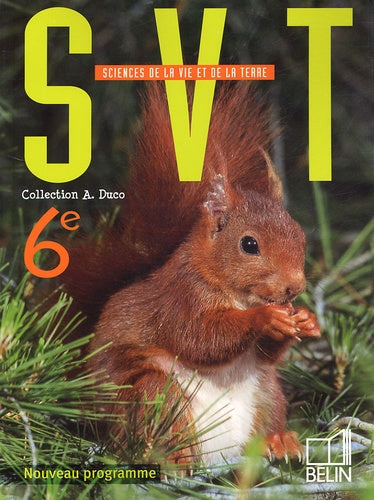 André Duco, pour classe de 6éme : Sciences de la vie et de la terre