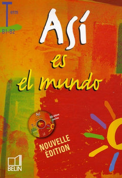 Así es el mundo - Terminale: Manuel élève avec CD