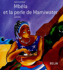 Mbela et la perle de Mamiwater