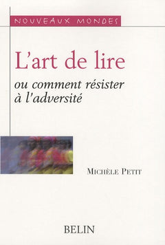 L'art de lire ou comment résister à l'adversité
