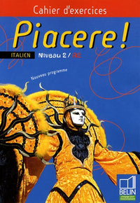Piacere! - Niveau 2 / A2: Cahier d'exercices
