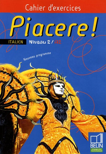 Piacere! - Niveau 2 / A2: Cahier d'exercices