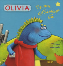 Olivia: L'iguane totalement star