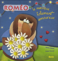 Roméo: Le nasique follement amoureux