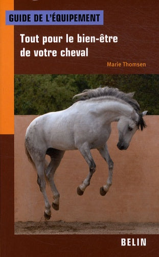 Tout pour le bien-être de votre cheval