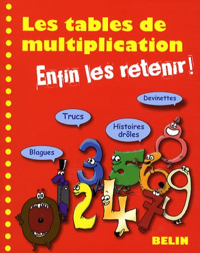 Les tables de multiplication: Enfin les retenir !