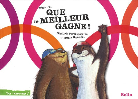 Que le meilleur gagne !