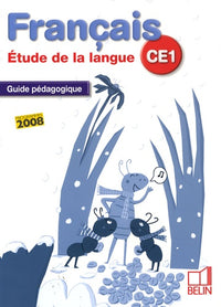 Français CE1 Etude de la langue: Guide pédagogique