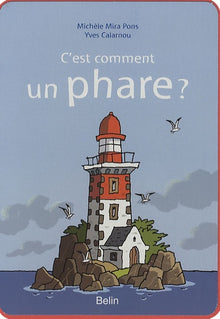 C'est comment un phare ?