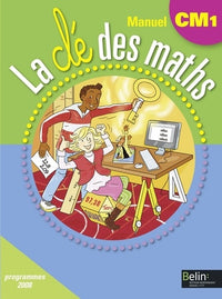 La clé des maths CM1