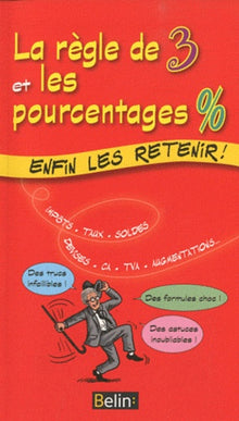 La règle de trois et les pourcentages