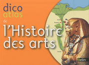 Dico Atlas de l'histoire des arts