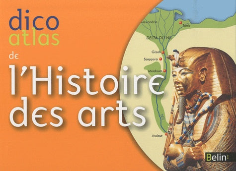 Dico Atlas de l'histoire des arts