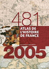 Atlas de l'Histoire de France, 481-2005