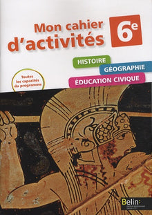 Histoire Géographie 6e Cahier d'activités