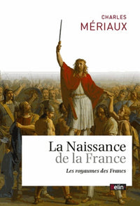 La naissance de la France