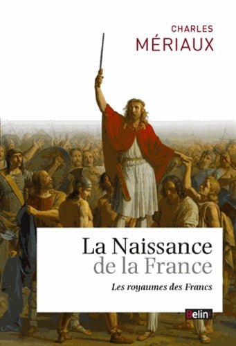 La naissance de la France