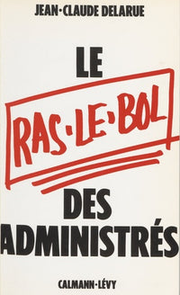 Le Ras-le-bol des administrés